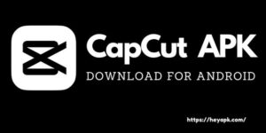 Capcut APK Download new version 